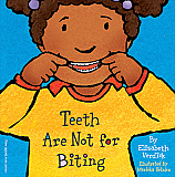 Teeth Are Not For Biting Board Book [FR21283]