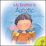 My Brother's Autistic Let's Talk About It