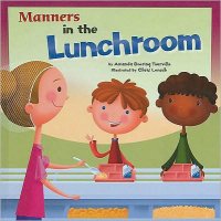Way To Be!: Manners in the Lunchroom [F53096]