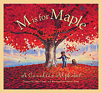M is for Maple: A Canadian Alphabet [B62356]