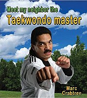 Meet My Neighbor Meet My Neighbor, the Taekwondo master [C45822]