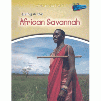 World Cultures: Living In The...Series African Savannah [F8238]