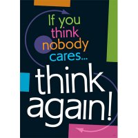 If you think nobody caresÉthink again! [TA67344]