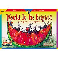 Would It Be Right? Character Education Reader D48-3124 