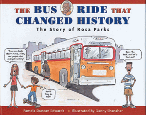 The Bus Ride That Changed History [0618449116]