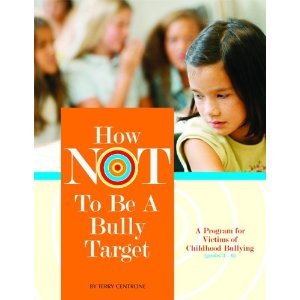 How Not To Be A Bully Target GH-9781598500127