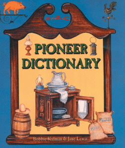 Historic Communities Series Pioneer Dictionary [9780865054202]