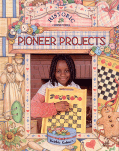 Historic Communities Series Pioneer Projects [9780865054677]