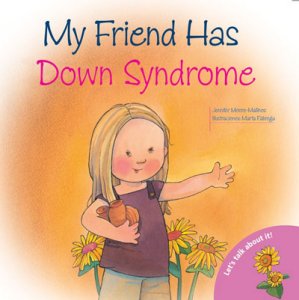 My Friend Has Down Syndrome [B40761]