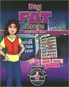 Lighten Up Big Fat Lies: Advertising Tricks [C39319]