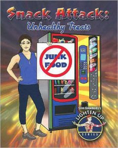Lighten Up Snack Attack: Unhealthy Treats [C39364]