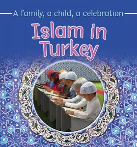 Families and their Faith Islam in Turkey [C50260]
