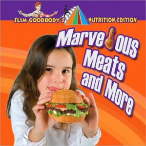 Slim Goodbody's Marvelous Meats and More [C50598]