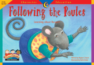 Character Education Readers Following the Rules [CTP3128]
