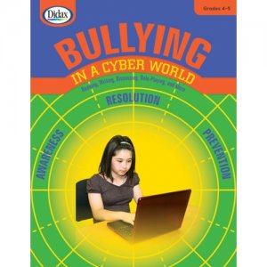 Bullying in a Cyber World Grade 4-5 DD-211337
