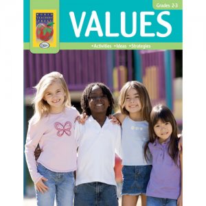 Gr 2-3 Values: Activities" Ideas" Strategies  C28-25284 