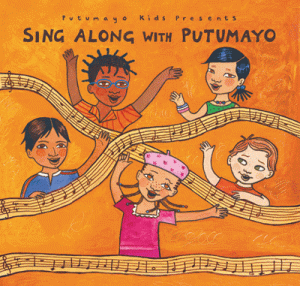 Putumayo: Sing Along With Putumayo, CD [PUTU2222]