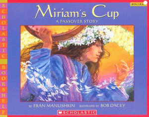 Miriam's Cup: A Passover Story [S1118]