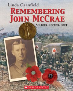 Remembering John McCrae: Soldier Doctor Poet [S35616]