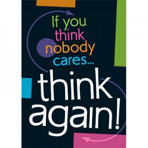 If you think nobody caresÉthink again! [TA67344]
