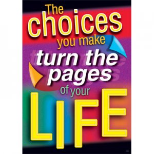The choices you make turn the pages of life [TA67359]