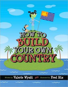 How To Build Your Own Country [U33107]