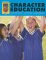 Character Education Instruction - Activities - Assessment DD2-5266W Grades: 6-8