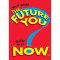 Argus Poster.What would the future you [TA67312]