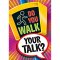 Argus Poster.Do you walk your talk? [TA67318]