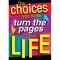 The choices you make turn the pages of life [TA67359]